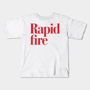 Rapid Fire Kids T-Shirt